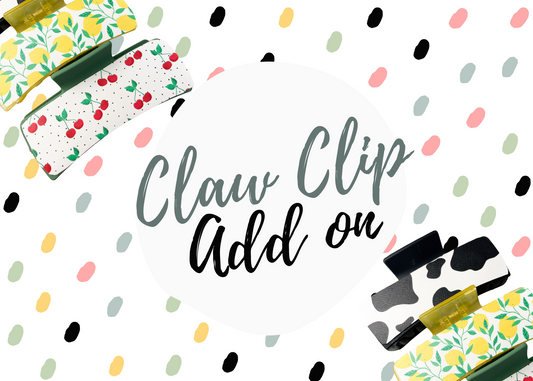 Custom Claw Clip ADD ON